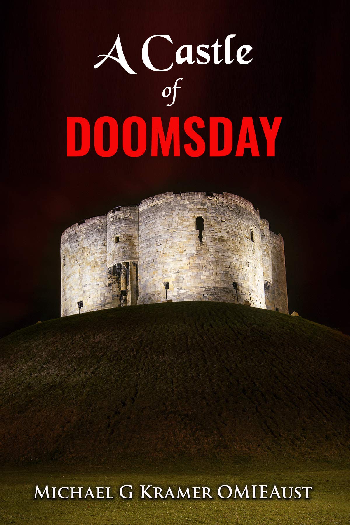 Download A Castle of Doomsday PDF by Michael G. Kramer