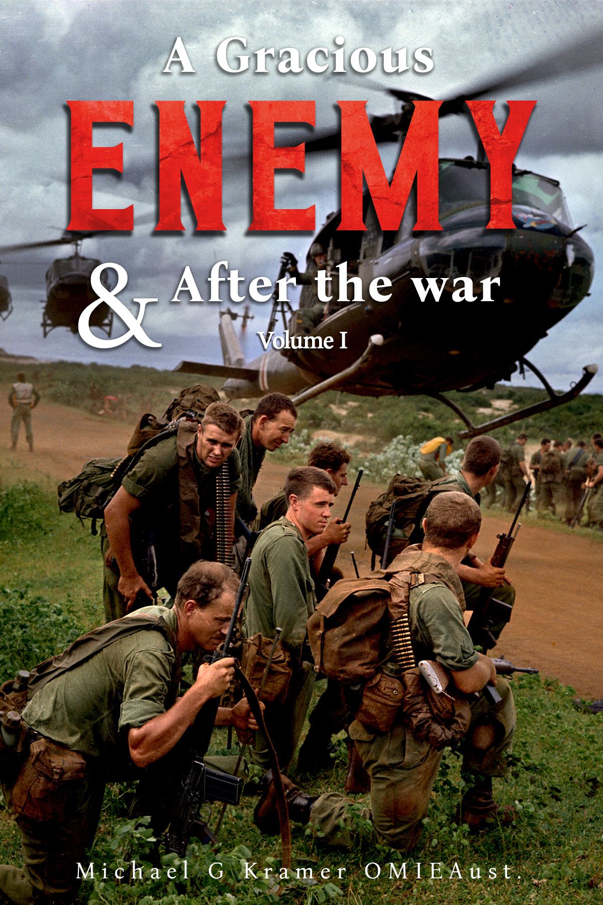 Download A Gracious Enemy & After the War Volume One PDF by Michael G. Kramer