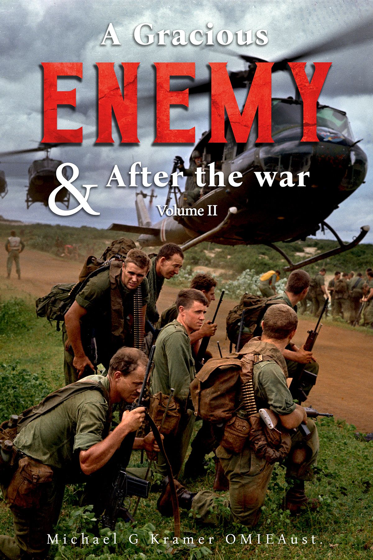 Download A Gracious Enemy & After the War Volume Two PDF by Michael G. Kramer