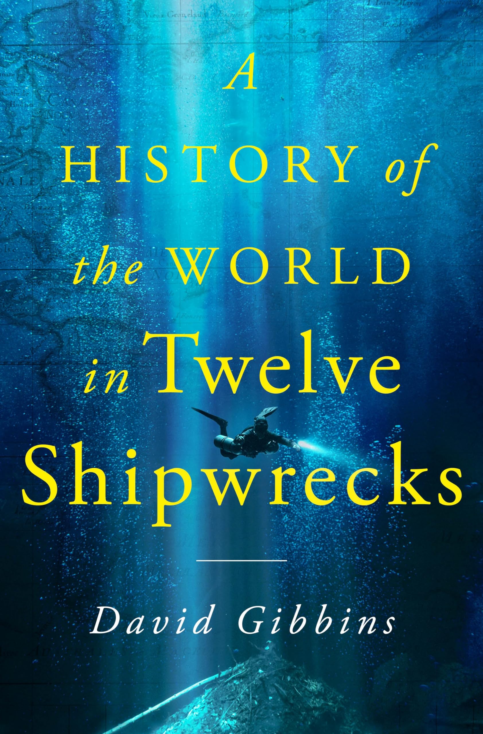 Download A History of the World in Twelve Shipwrecks PDF by David Gibbins