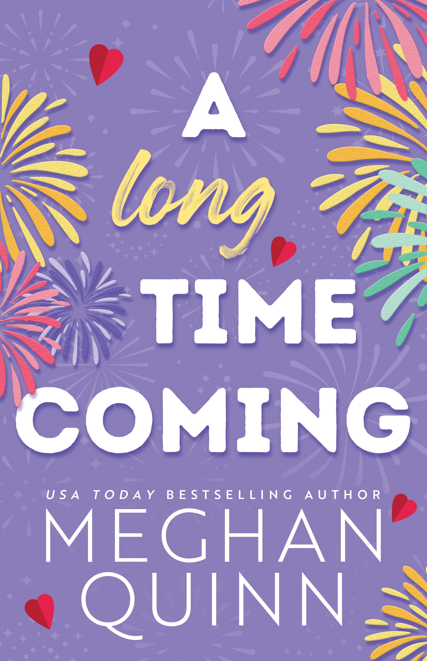 Download A Long Time Coming PDF by Meghan Quinn