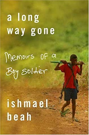 Download A Long Way Gone: Memoirs of a Boy Soldier PDF by Ishmael Beah