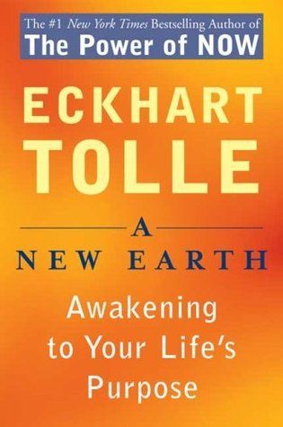 Download A New Earth: Awakening to Your Life's Purpose PDF by Eckhart Tolle