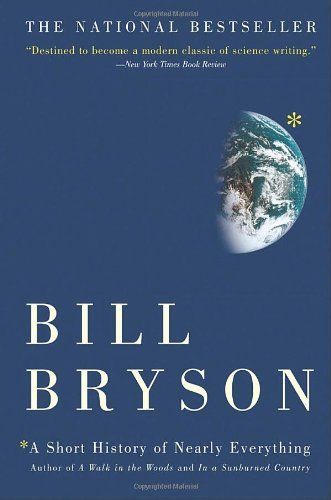 Download A Short History of Nearly Everything PDF by Bill Bryson