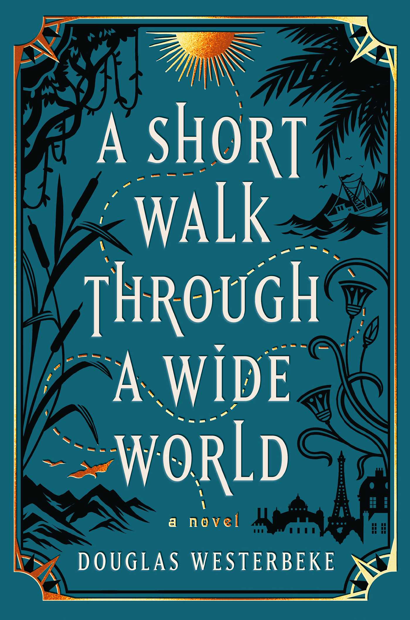 Download A Short Walk Through a Wide World PDF by Douglas Westerbeke