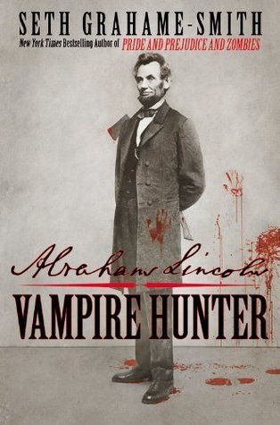 Download Abraham Lincoln: Vampire Hunter PDF by Seth Grahame-Smith