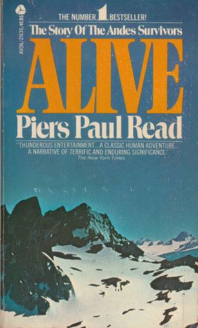 Download Alive: The Story of the Andes Survivors PDF by Piers Paul Read