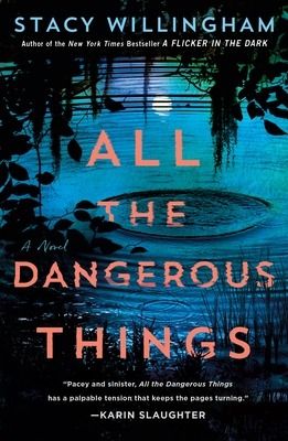 Download All the Dangerous Things PDF by Stacy Willingham