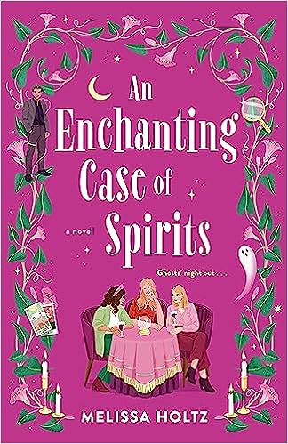 Download An Enchanting Case of Spirits PDF by Melissa Holtz