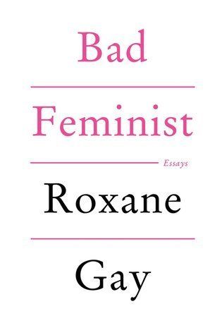 Download Bad Feminist PDF by Roxane Gay