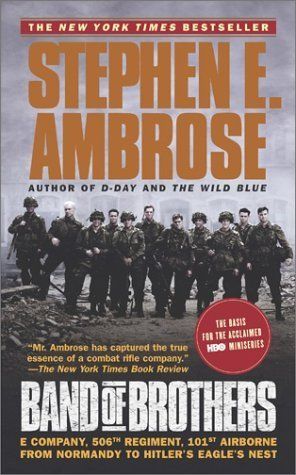 Download Band of Brothers: E Company, 506th Regiment, 101st Airborne from Normandy to Hitler's Eagle's Nest PDF by Stephen E. Ambrose