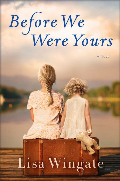 Download Before We Were Yours PDF by Lisa Wingate