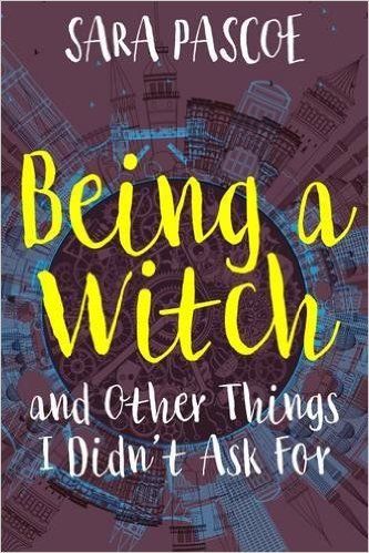 Download Being a Witch, and Other Things I Didn't Ask for PDF by Sara Pascoe