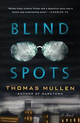 Download Blind Spots PDF by Thomas Mullen