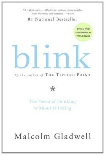 Download Blink: The Power of Thinking Without Thinking PDF by Malcolm Gladwell