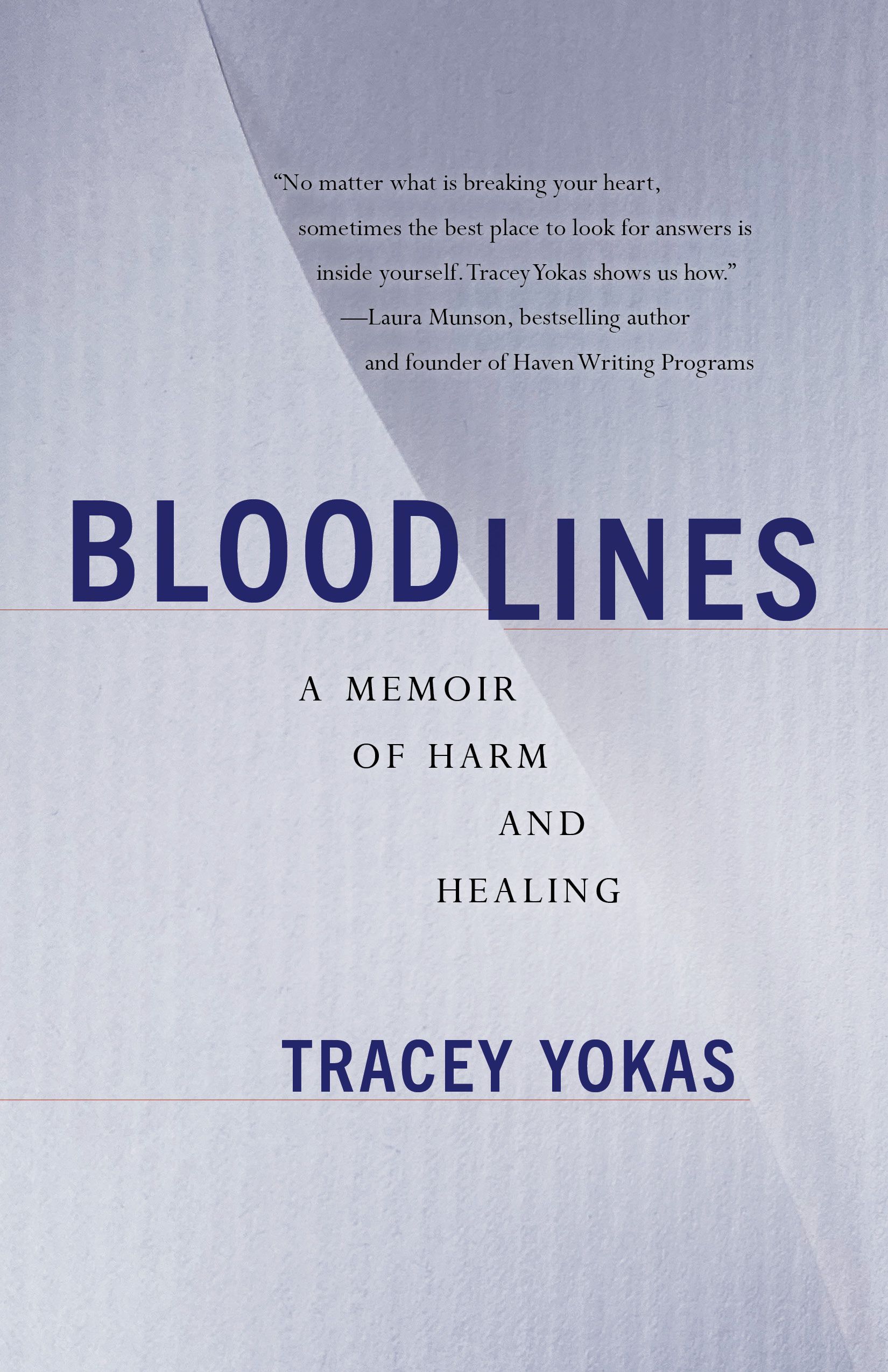 Download Bloodlines: A Memoir of Harm and Healing PDF by Tracey Yokas