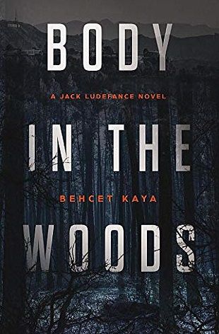 Download Body In The Woods PDF by Behcet Kaya