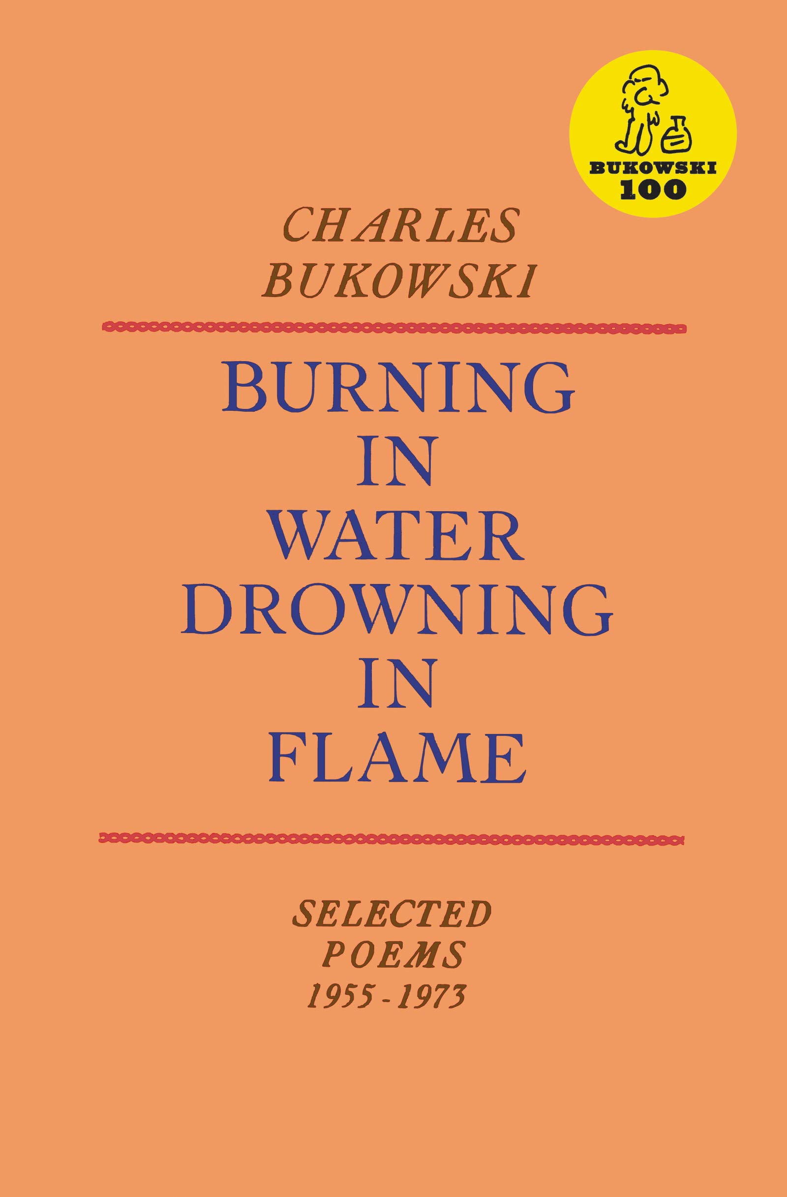 Download Burning in Water, Drowning in Flame PDF by Charles Bukowski