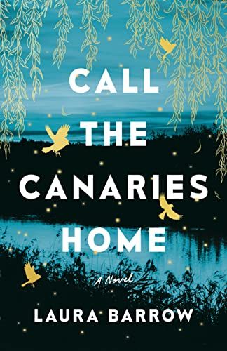 Download Call the Canaries Home PDF by Laura Barrow