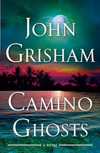 Download Camino Ghosts PDF by John Grisham