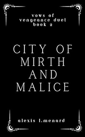 Download City of Mirth and Malice PDF by Alexis L. Menard