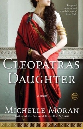 Download Cleopatra's Daughter PDF by Michelle    Moran