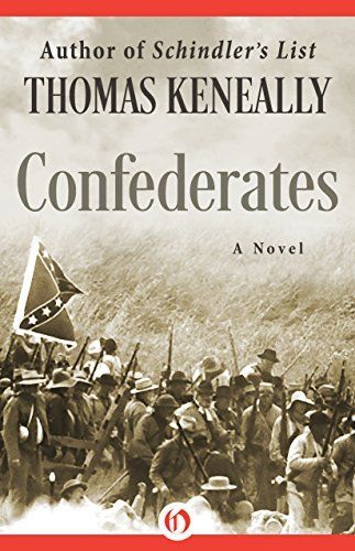 Download Confederates: A Novel PDF by Thomas Keneally