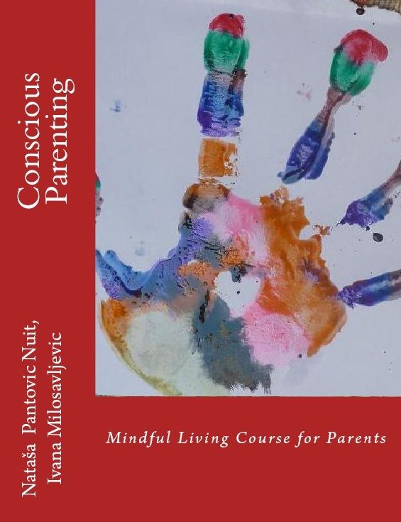 Download Conscious Parenting: Mindful Living Course for Parents PDF by Nataša Pantović