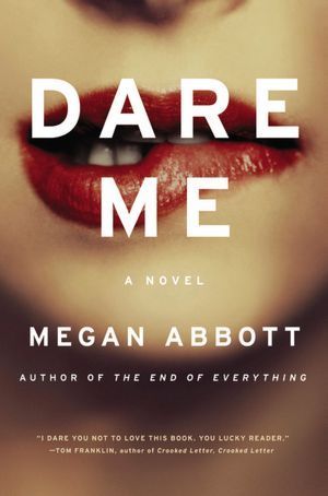 Download Dare Me PDF by Megan Abbott