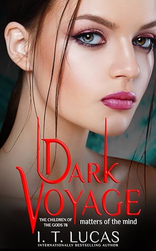 Download Dark Voyage Matters of the Mind PDF by I. T. Lucas