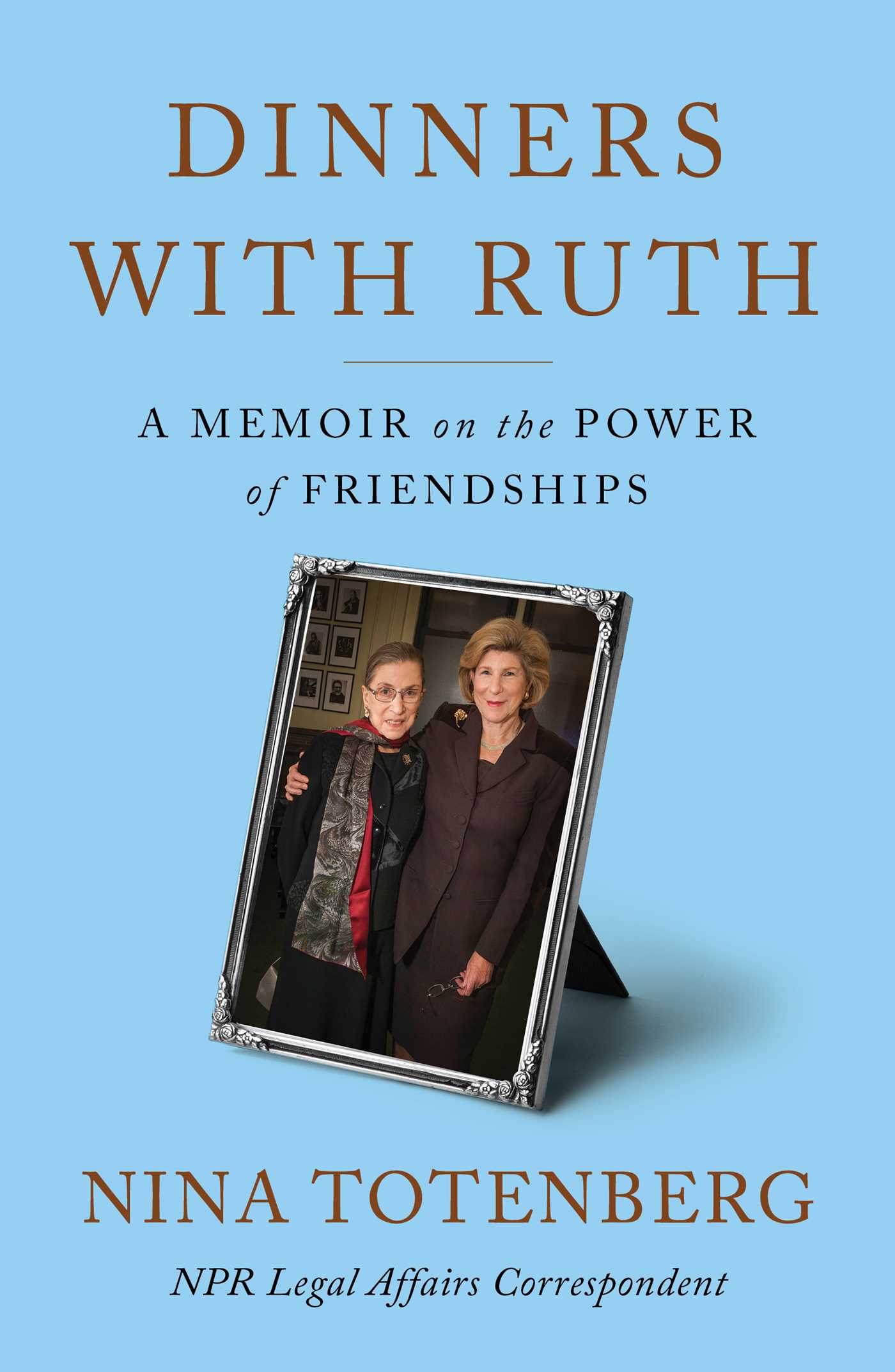 Download Dinners with Ruth: A Memoir on the Power of Friendships PDF by Nina Totenberg