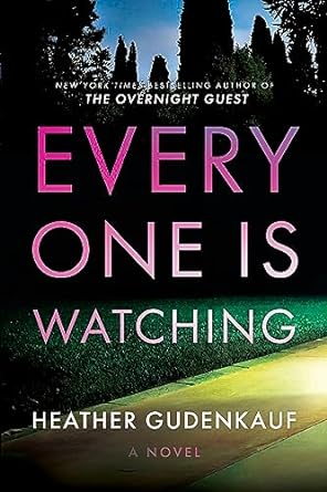 Download Everyone Is Watching PDF by Heather Gudenkauf