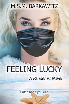 Download Feeling Lucky PDF by M.S.M. Barkawitz