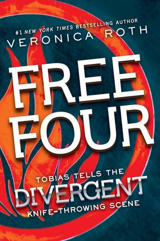 Download Free Four: Tobias Tells the Divergent Knife-Throwing Scene PDF by Veronica Roth