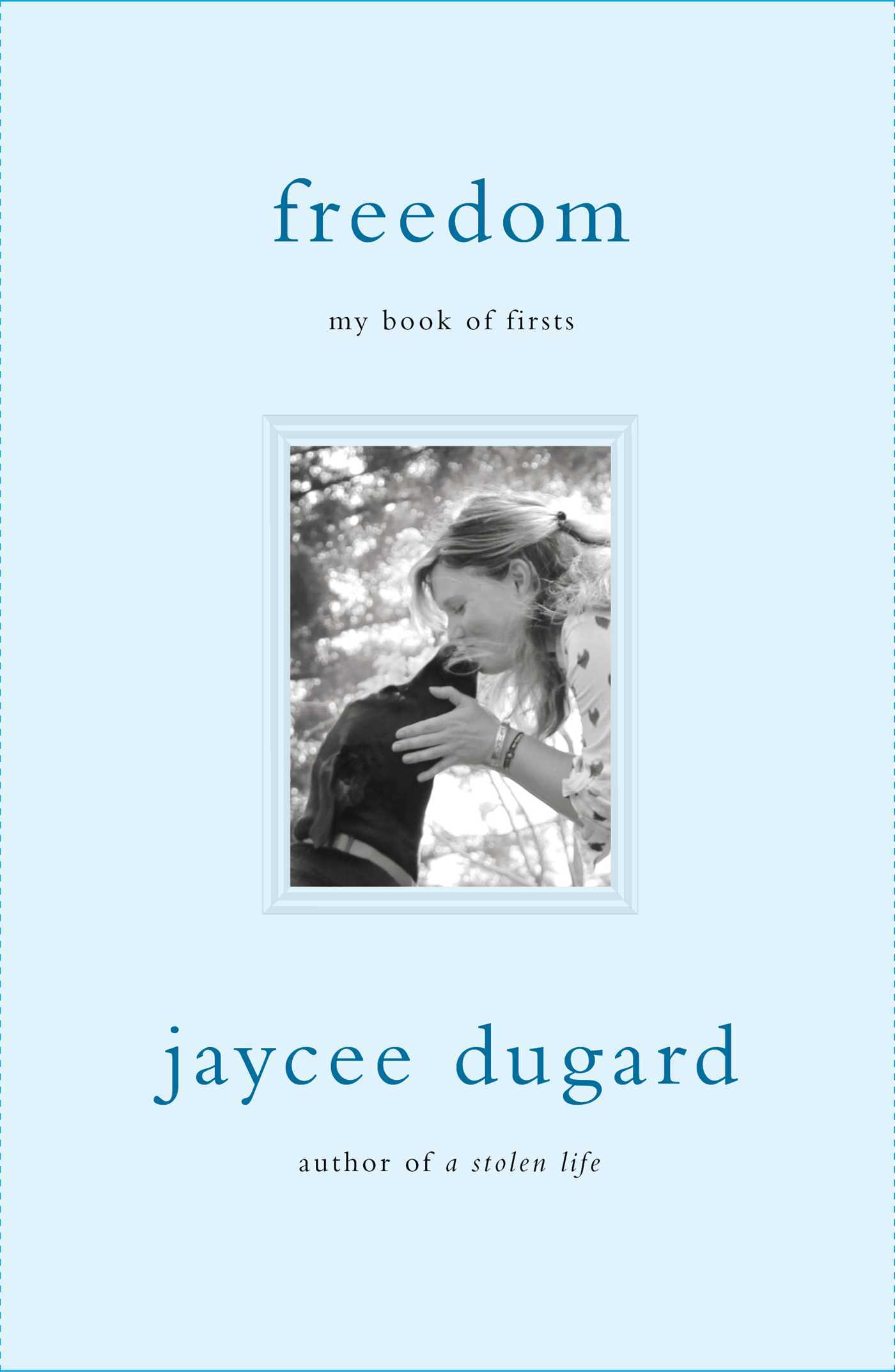 Download Freedom: My Book of Firsts PDF by Jaycee Dugard