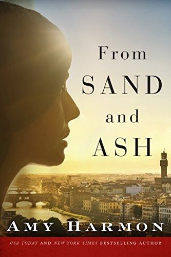 Download From Sand and Ash PDF by Amy Harmon