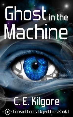 Download Ghost in the Machine PDF by C.E. Kilgore