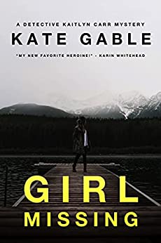 Download Girl Missing PDF by Kate Gable