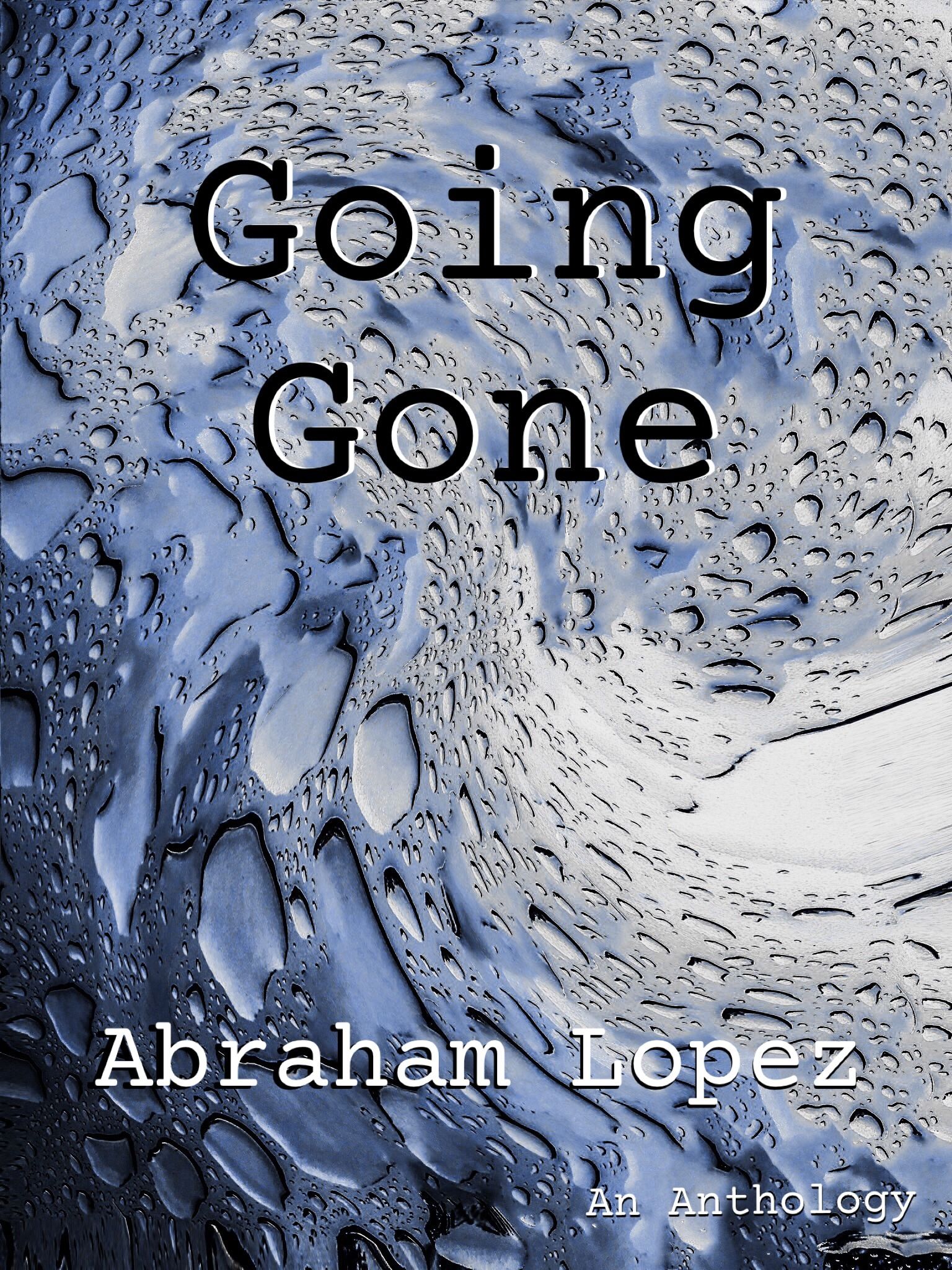 Download Going Gone PDF by Abraham Lopez