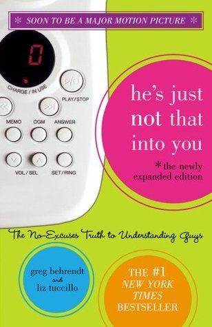 Download He's Just Not That Into You: The No-Excuses Truth to Understanding Guys PDF by Greg Behrendt