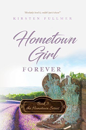 Download Hometown Girl Forever PDF by Kirsten Fullmer