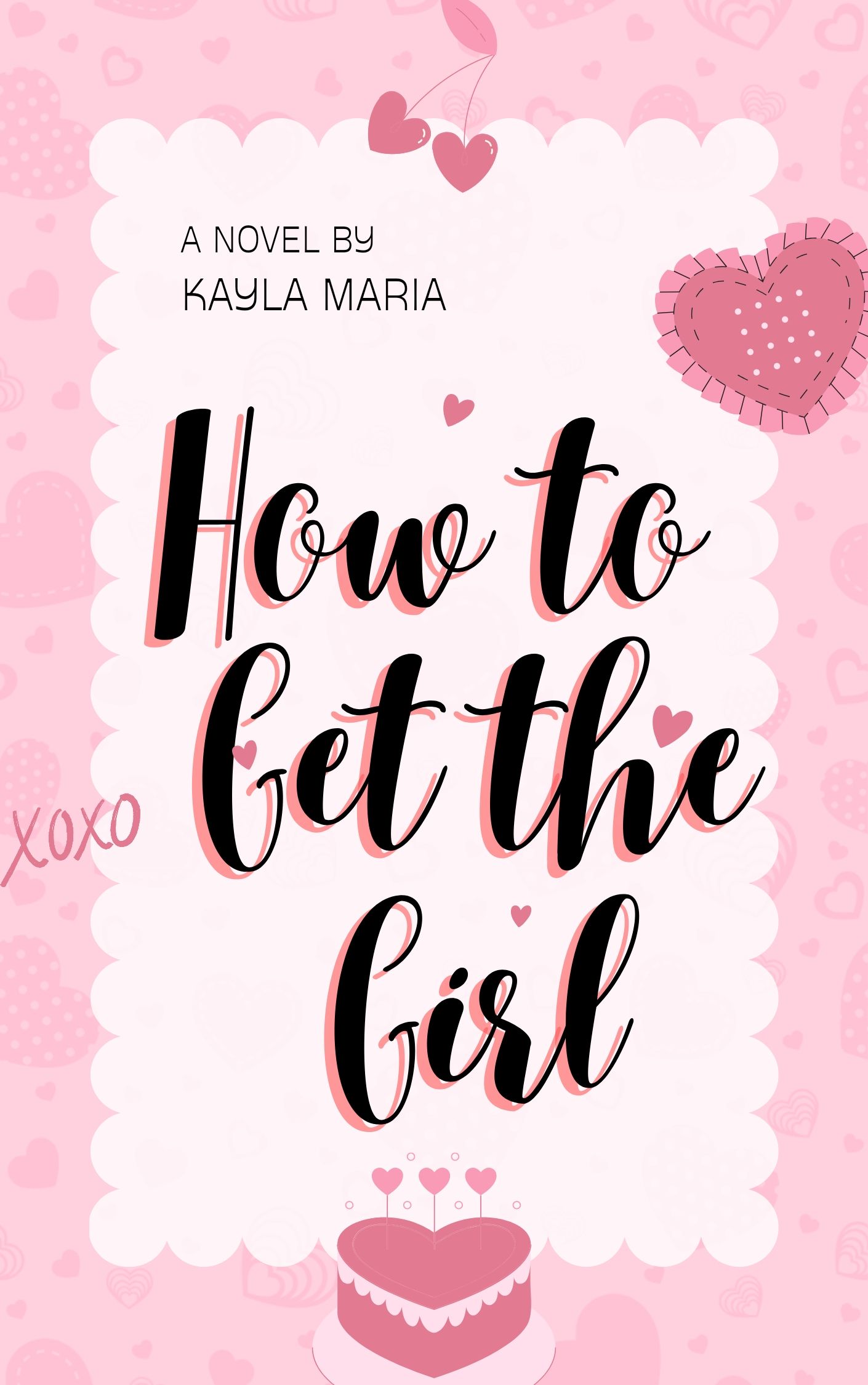 Download How To Get The Girl PDF by Kayla Maria