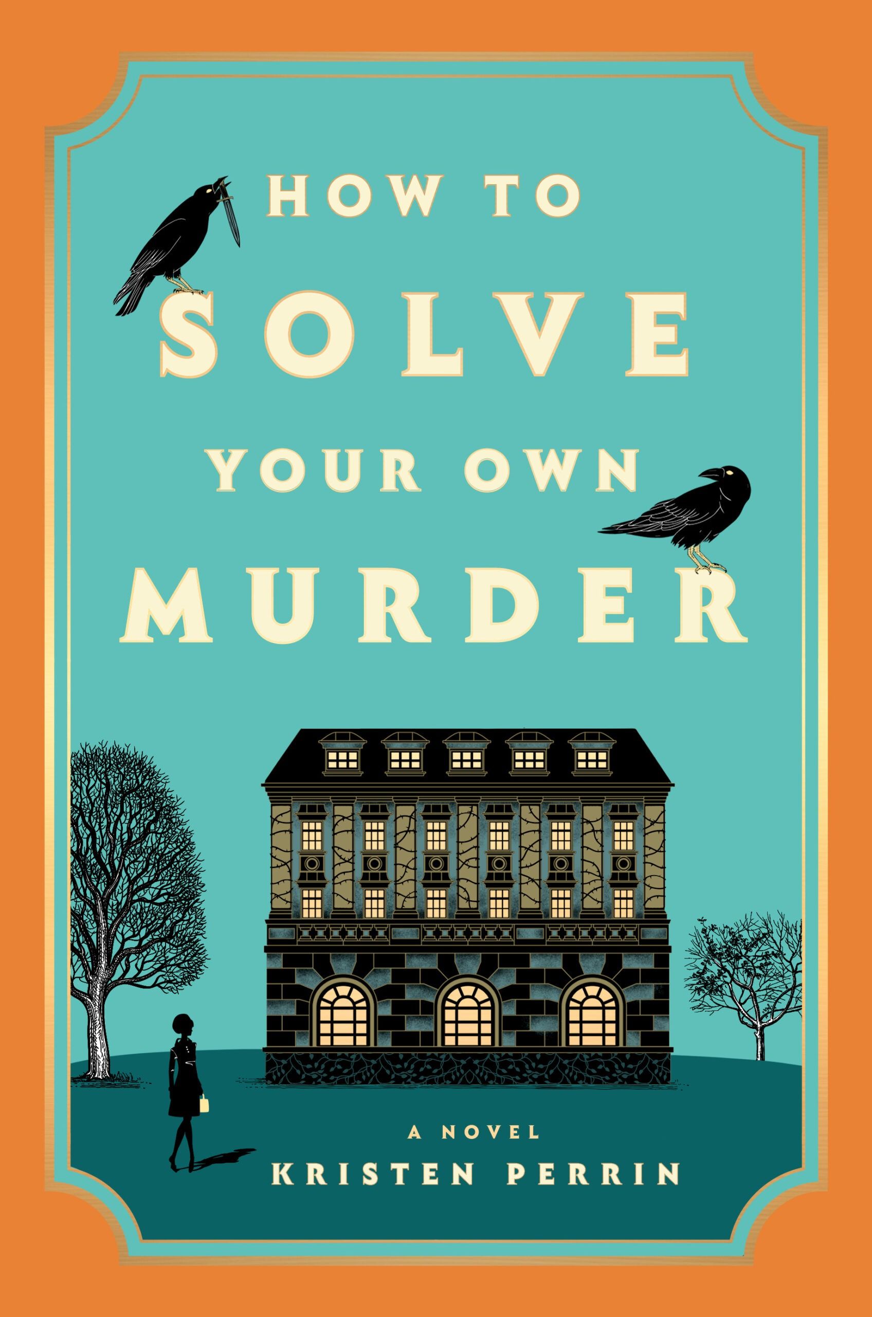 Download How to Solve Your Own Murder PDF by Kristen Perrin