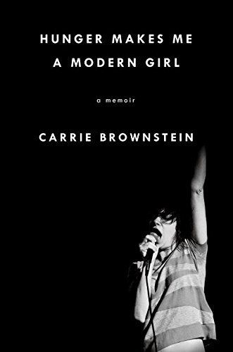 Download Hunger Makes Me a Modern Girl PDF by Carrie Brownstein