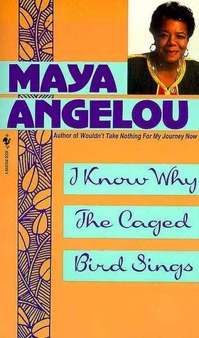 Download I Know Why the Caged Bird Sings PDF by Maya Angelou