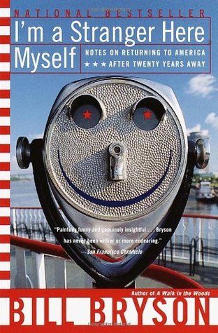 Download I'm a Stranger Here Myself: Notes on Returning to America After Twenty Years Away PDF by Bill Bryson