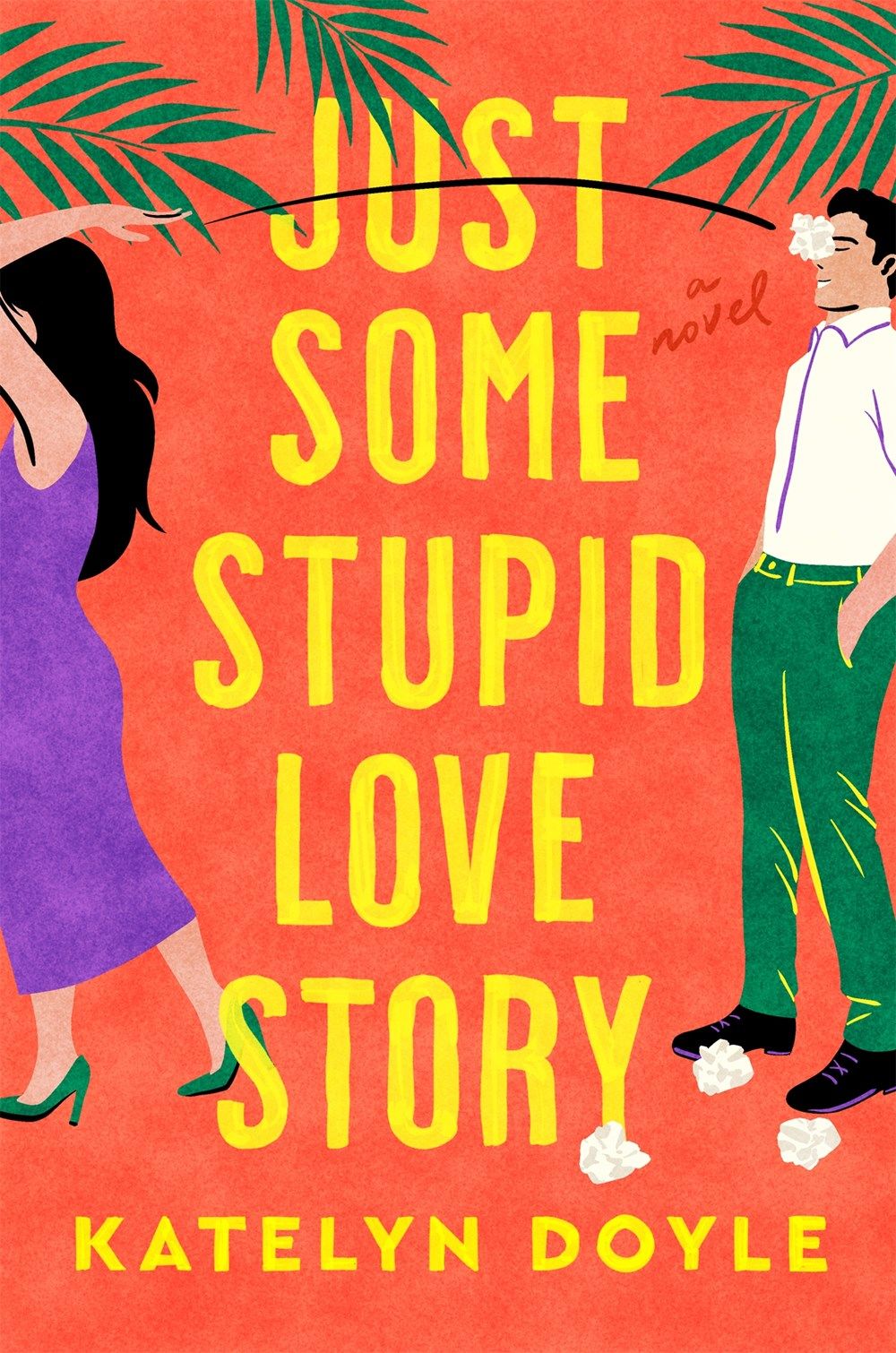 Download Just Some Stupid Love Story PDF by Katelyn Doyle