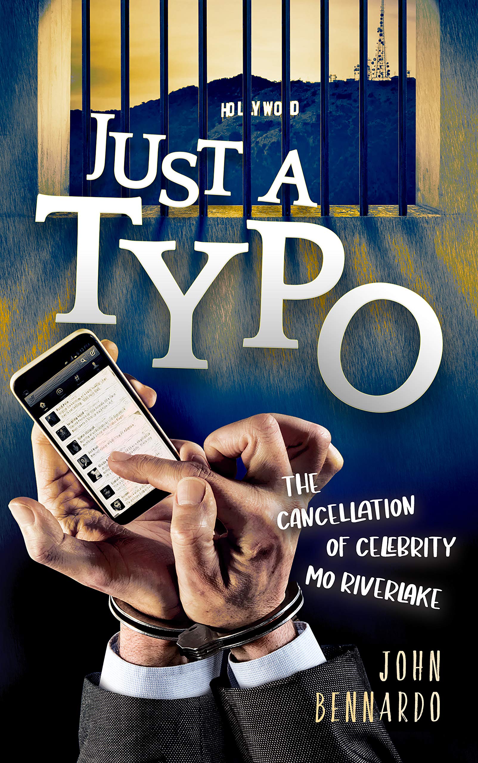 Download Just a Typo: The Cancellation of Celebrity Mo Riverlake PDF by John Bennardo