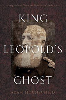 Download King Leopold's Ghost: A Story of Greed, Terror, and Heroism in Colonial Africa PDF by Adam Hochschild