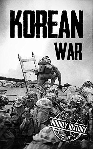 Download Korean War: A History From Beginning to End PDF by Hourly History